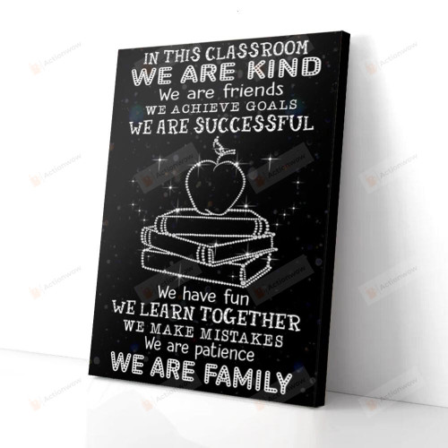 In This Classroom Poster Canvas, We Are Kind We Are Friends Poster Canvas, Classroom Poster Canvas