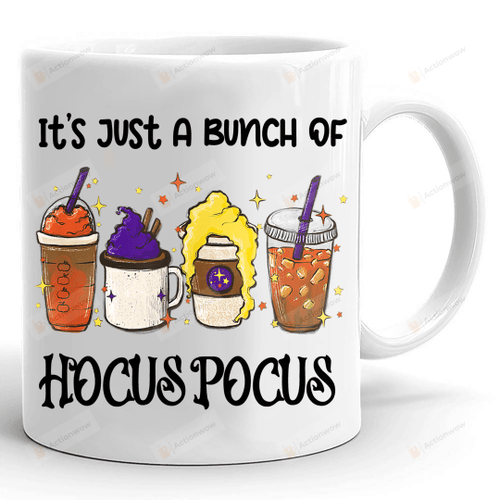 Hocus Pocus Mug, It's Just A Bunch Of Hocus Pocus Mug, Sanderson Sister Mug, Halloween Gifts For Sisters Friends