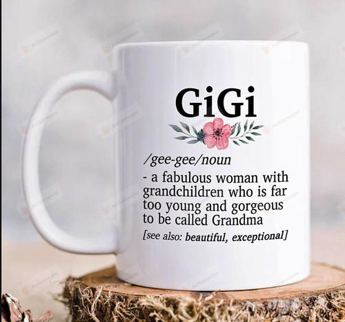 Gigi Mug 11- 15oz, Gigi Definition Flower Mug, Funny Gift For Grandma Nana Mimi Yaya, Gift For Mothers Day, Birthday