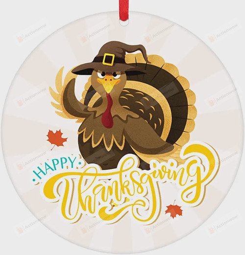 Happy Thanksgiving Ornaments, Turkey Ornament, Thanksgiving Gift Ornament