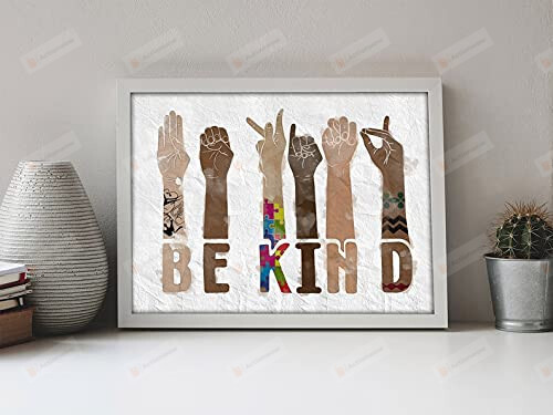 Be Kind Poster Sign Language - Hand Talking Poster, Diversity Hands Print, Autism Puzzle Pieces Hand, Melanin Hand, Be Kind Poster For Classroom, Asl Classroom Poster No Frame Canvas 0.75 In Full Size