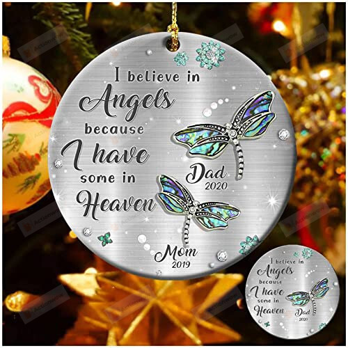 Personalized Dragonfly Memorial Ornament I Believe In Angels Because I Have Some In Heaven Ornament Customized Name Christmas Ornament, Christmas Keepsake, Christmas Tree Decoration