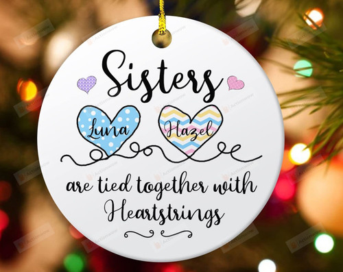 Personalized Sisters Are Tied Together With Heartstrings Ornament Christmas Ornament Sister Ornament Family Ornament Gifts For Sister Christmas Ornament