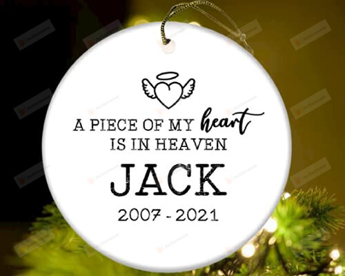 A Piece Of My Heart Is In Heaven Ornament Personalized Memorial Ornament In Heaven Gift Loss Of Loved One Car Hanging Ornament Hanging Decoration Christmas Tree Merry Christmas Ornament