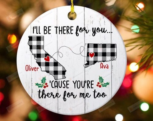 Personalized Friends Christmas Ornament For Friends Long Distance Friendship Gifts I'll Be There For You Friends Gifts State To State Christmas Ornament