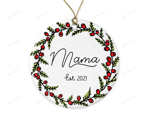 Personalized Mama Est 2021 Ornament Ceramic Ornament Mama Ornament Mama's First Christmas Ornament 2021 New Mama Christmas Ornament Hanging Decor Xmas Tree Decor