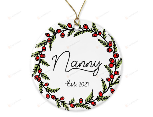 Personalized Nanny Est 2021 Ornament Ceramic Ornament Nanny Ornament Nanny's First Christmas Ornament 2021 New Nanny Christmas Ornament Hanging Decor Xmas Tree Decor