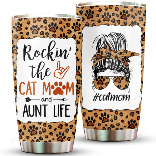 Cat Mom Tumbler Rockin' The Cat Mom And Aunt Life Stainless Steel Tumbler Gifts For Cat Lovers