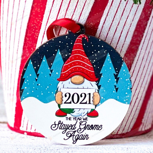 Personalized The Year Stayed Gnome Again Ornament, Gift For Gnome Lovers Ornament, Christmas Gift Ornament