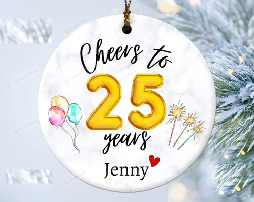 25th Birthday Gift For Her Cheers To 25 Years Personalized Gift, 25 Th Birthday Gifts, Christmas Ornament, 25th Birthday Gift For Daughter, Sister, Bestfriend