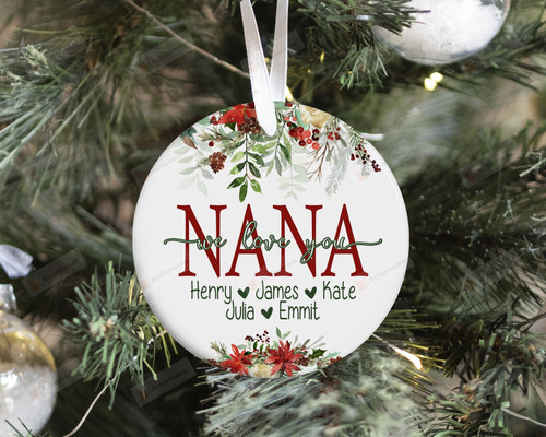 Personalized Floral Nana We Love You Ornament, Gift For Parent Or Grandparent Ornament, Christmas Gift Ornament