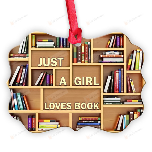 Just A Girl Loves Book Ornament, Reading Bookself Decoration Gifts For Women Men On Christmas