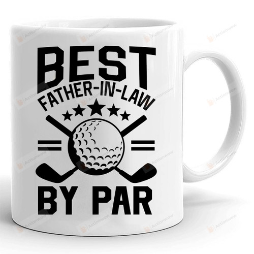 Best Father In Law By Par Mug, Golf Quote Saying Birthday Mug Gifts For Father In Law From Son Daughter In Law