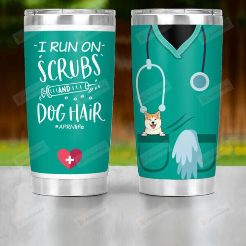 Personalized Dog Custom Tumbler - I Run On Scrubs And Dog Hair