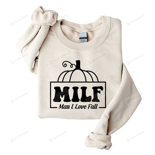 Milf Man I Love Fall Sweatshirt, Milf Fall Autumn Sweaters For Women, Funny Pumpkin Fall Autumn Lover Shirts For Women