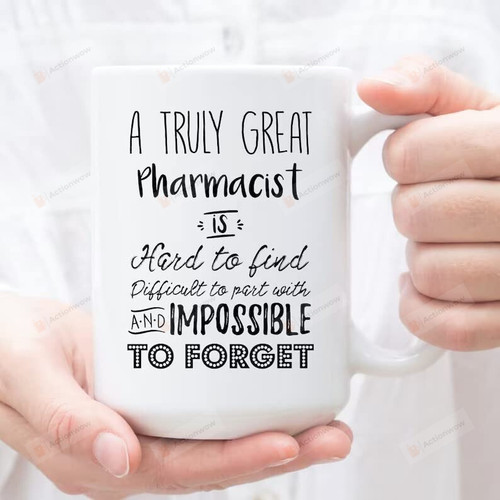 Pharmacist Mug A Truly Great Pharmacist Is Hard To Find Mug Funny Coffee Cup Gift For Friend