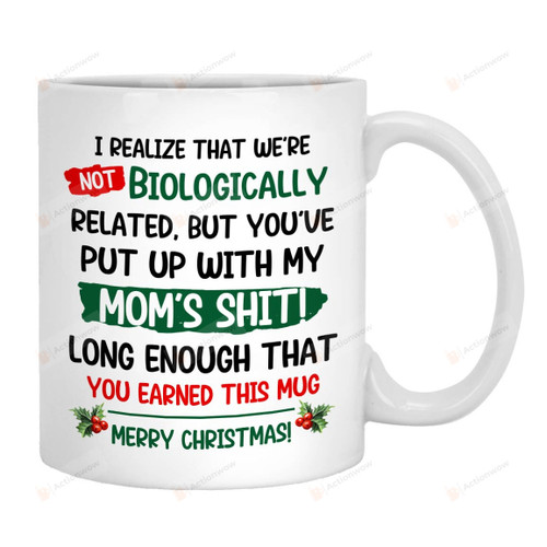 We're Not Biologically Related Mug, Christmas Gifts For Step Dad Bonus Dad From Kids, Look At You Landing With My Mom Cup