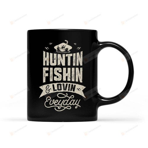 Huntin Fishin And Lovin Everyday Black Ceramic Mug Hunting Fishing Coffee Mug For For Hunter
