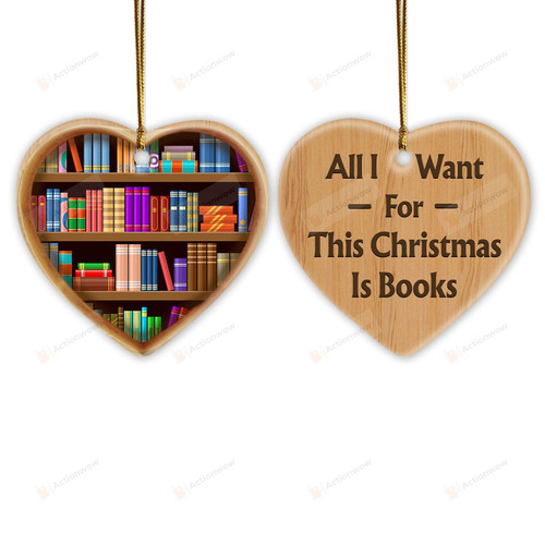 All I Want For This Christmas Is Books Ornament, Christmas Bookshelf Gifts For Reading Lovers Bookworm Bookish