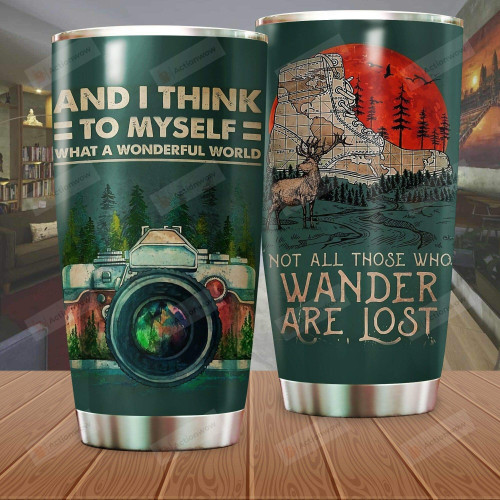 Camping Not All Those Who Wander Are Lost Stainless Steel Tumbler Perfect Gifts For Camping Lover Tumbler Cups For Coffee/Tea, Great Customized Gifts For Birthday Christmas Thanksgiving