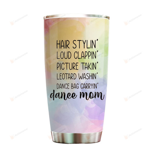 Hair Stylin Dance Bag Carryin Dance Mom Steel Tumbler 20oz Gifts For Mother Gifts From Daughter Son Mother Tumbler Bes-T Gifts For Mom For Mother's Day Birthday Christmas