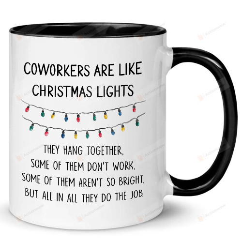 Coworkers Are Like Christmas Lights Mug, Funny Christmas Cup For Coworker Work Bestie, Workplace Gifts On Christmas