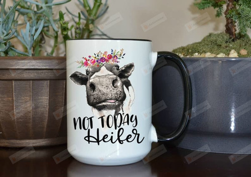 Not Today Heifer Mug, Not Today Heifer Cow Mug, Funny Coffee Cups For Her, Cow Gift, Funny Cow Coffee Mug 11oz