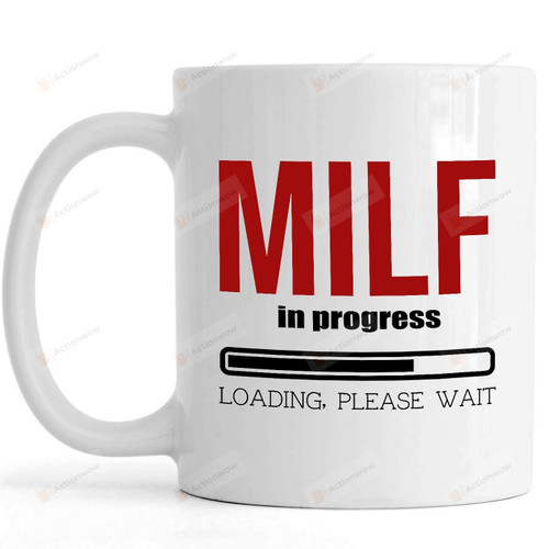 Mother Day Mug Milf In Progress, Funny Mom To Be Mug, Mother'S Day Troll Gift For New Mom, Expecting Mother, Pregnant Mom Coffee Mug 11-15oz