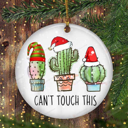 Cactus Christmas Ornament Can't Touch This Funny Ornament Gifts For Him Her On Christmas Cactus Ornament Keepsake Present For Lovers