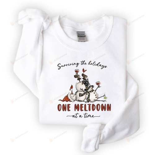 Surviving The Holidays One Meltdown At A Time Snowman Christmas Sweatshirts, Funny Snowman Christmas Sweaters