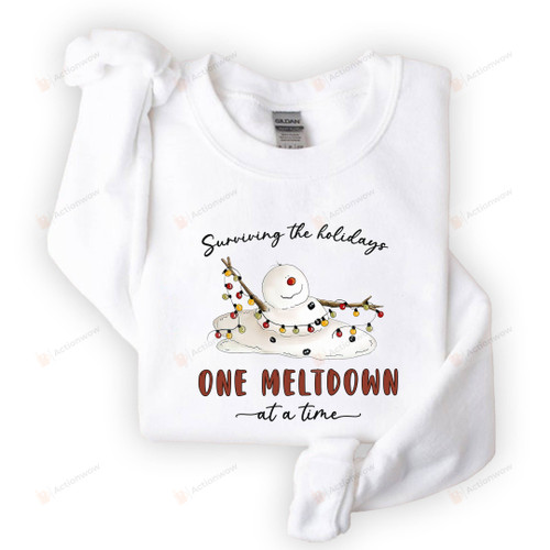 Surviving The Holidays One Meltdown At A Time Snowman Christmas Sweatshirts, Snowman Sweater Gifts For Women