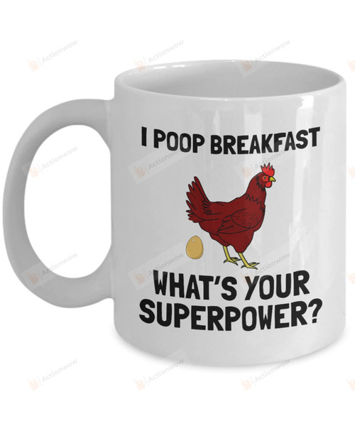 I Poop Breakfast Mug Chicken Lover Gifts Gifts For Mom Dad Child Couple Friends Coworkers Family
