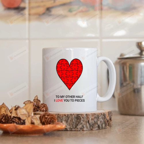 To My Other Half I Love You To Pieces Mug Red Heart Jigsaw Puzzle Mug