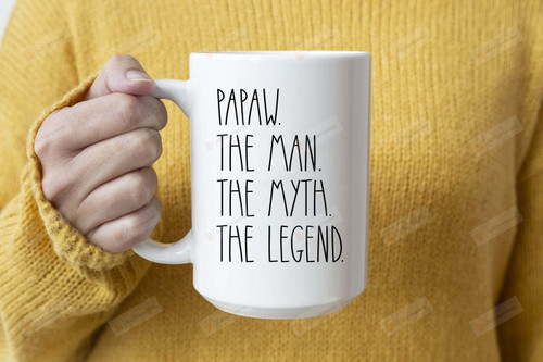 Papaw The Man The Myth The Legend Coffee Mug For Papaw Gifts