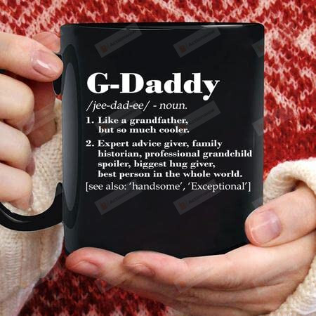 G Daddy Definition Like A Grandfather But So Much Cooler Gifts For Grandpa Dad