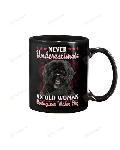 Portuguese Water Dog Underestimate Old Woman With A Dog Mug Gifts For Dog Mom, Dog Dad , Dog Lover, Birthday, Thanksgiving Anniversary Ceramic Coffee 11-15 Oz