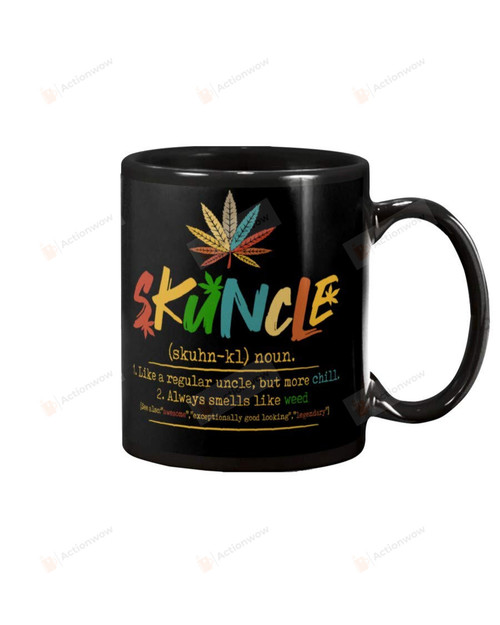 Funny Skuncle Smell Like Weed Definition Stoner 11oz Mug