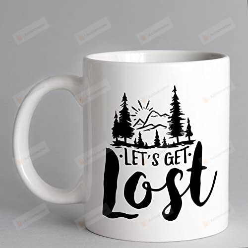 Let'S Get Lost Mug For Climbers, Climbing, Mountain Lover, Mountaineer, Hiking, Bike, Cycling, Adventure Mug, Tea Cup, Holiday Mug Gift Funny For New Year Valentine Anniversary