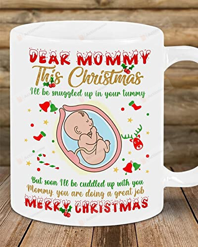 Personalized Dear Mommy Mug Gifts For Mommy From The Bump This Christmas I'Ll Be Snuggled Up In Your Tummy Mug For Mommy To Be, Sonogram Photo For Merry Christmas Ceramic Coffee Mug