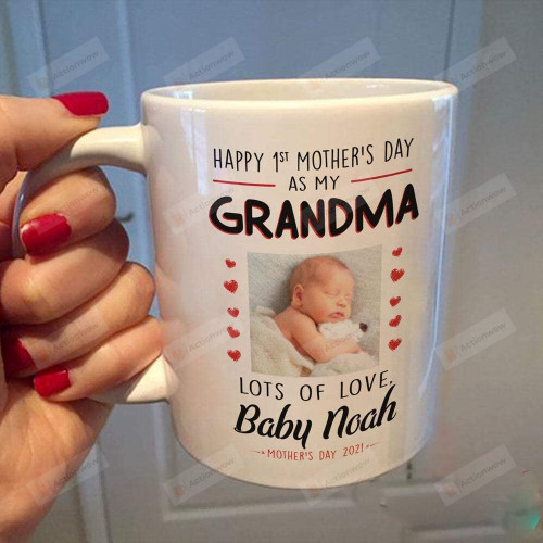 Happy 1st Mother's Day As My Grandma Ceramic Coffee Mug, Gifts For New First Grandma Mug