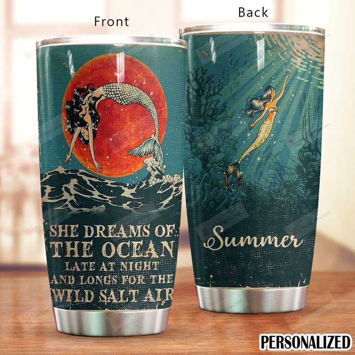 Personalized She Dreams Of The Ocean Stainless Steel Tumbler Perfect Gifts For Mermaid Lover Tumbler Cups For Coffee/Tea, Great Customized Gifts For Birthday Christmas Thanksgiving
