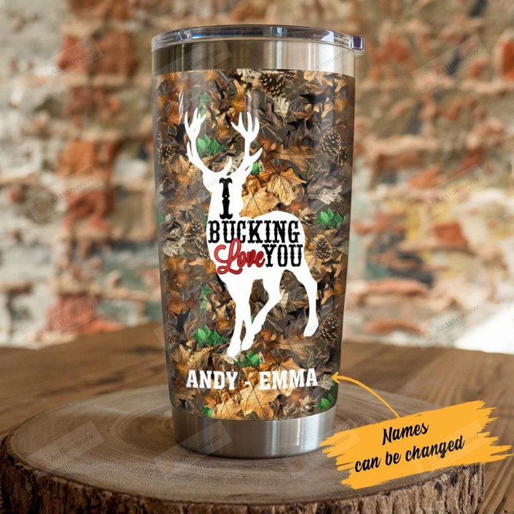 Personalized Deer Hunting I Bucking Love You Stainless Steel Tumbler Perfect Gifts For Hunting Lover Tumbler Cups For Coffee/Tea, Great Customized Gifts For Birthday Christmas Thanksgiving