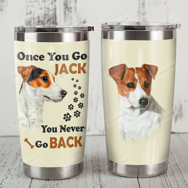 Jack Russell Dog Dog Print Once You Go Jack You Never Go Back Stainless Steel Tumbler Perfect Gifts For Jack Russell Dog Lover Tumbler Cups For Coffee/Tea, Great Customized Gifts For Birthday Christmas Thanksgiving