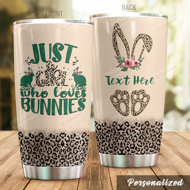 Personalized Just A Girl Who Loves Bunnies Stainless Steel Tumbler Perfect Gifts For Rabbit Lover Tumbler Cups For Coffee/Tea, Great Customized Gifts For Birthday Christmas Thanksgiving