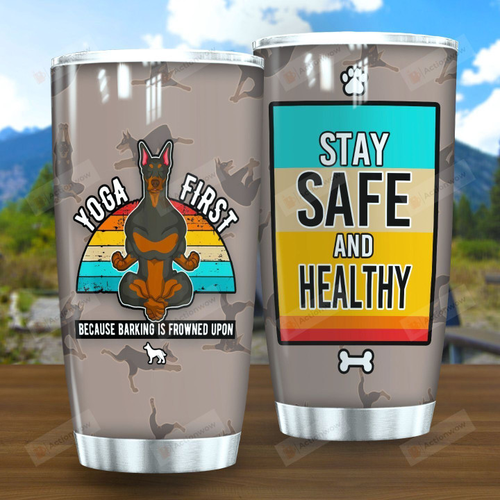 Yoga Doberman Stay Safe Stainless Steel Tumbler Perfect Gifts For Dog Lover Tumbler Cups For Coffee/Tea, Great Customized Gifts For Birthday Christmas Thanksgiving