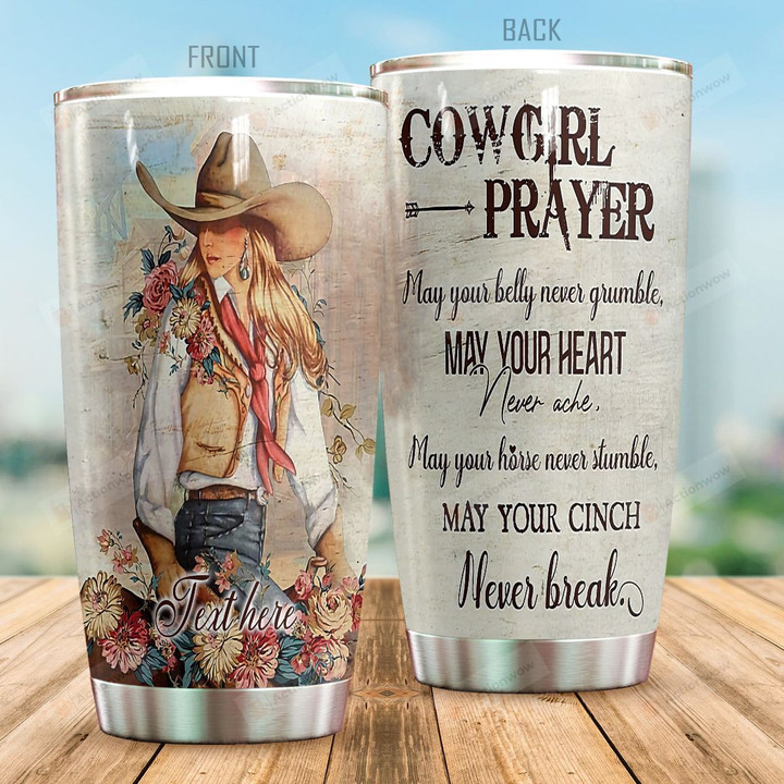 Personalized Cowgirl Prayer May Your Belly Never Grumble Stainless Steel Tumbler Perfect Gifts For Cowgirl Lover Tumbler Cups For Coffee/Tea, Great Customized Gifts For Birthday Christmas Thanksgiving