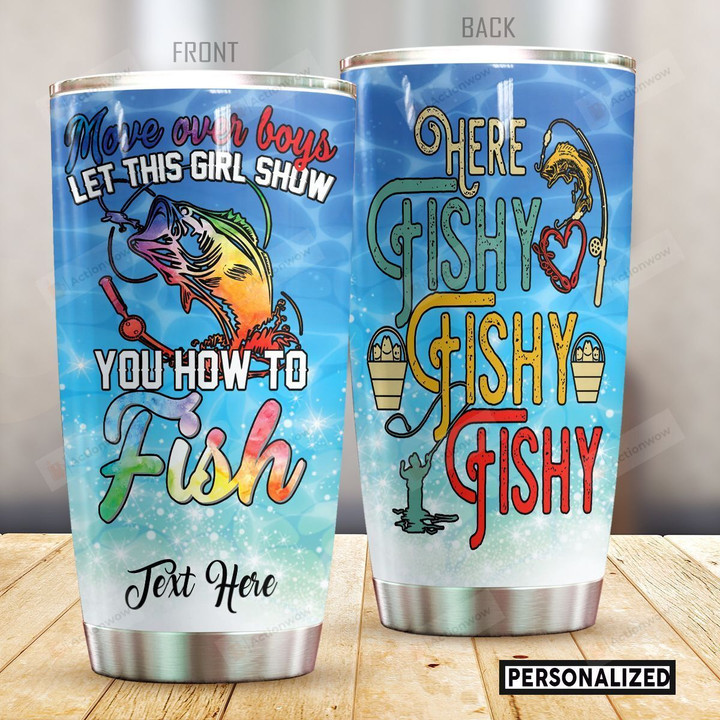 Personalized Fishing Let This Girl Show You How To Fish Stainless Steel Tumbler Perfect Gifts For Fishing Lover Tumbler Cups For Coffee/Tea, Great Customized Gifts For Birthday Christmas Thanksgiving