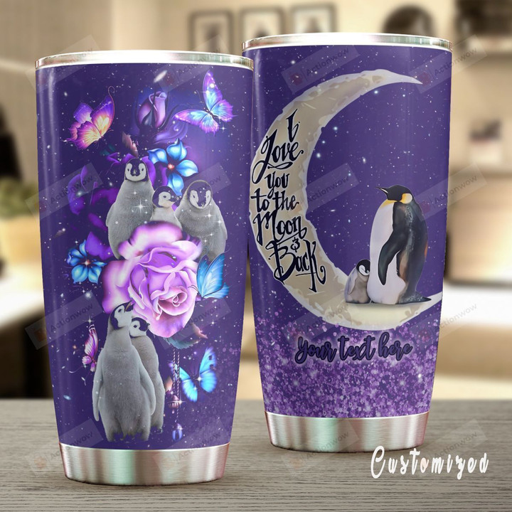 Personalized Penguin I Love You To The Moon And Back Stainless Steel Tumbler Perfect Gifts For Penguin Lover Tumbler Cups For Coffee/Tea, Great Customized Gifts For Birthday Christmas Thanksgiving