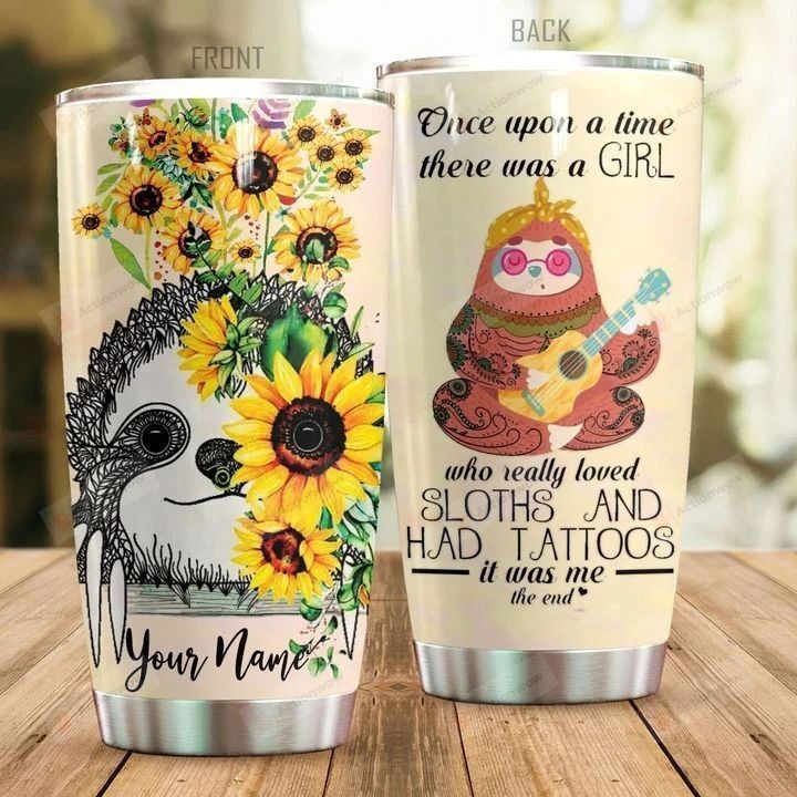 Personalized Sloth Once Upon A Time Stainless Steel Tumbler Perfect Gifts For Sloth Lover Tumbler Cups For Coffee/Tea, Great Customized Gifts For Birthday Christmas Thanksgiving