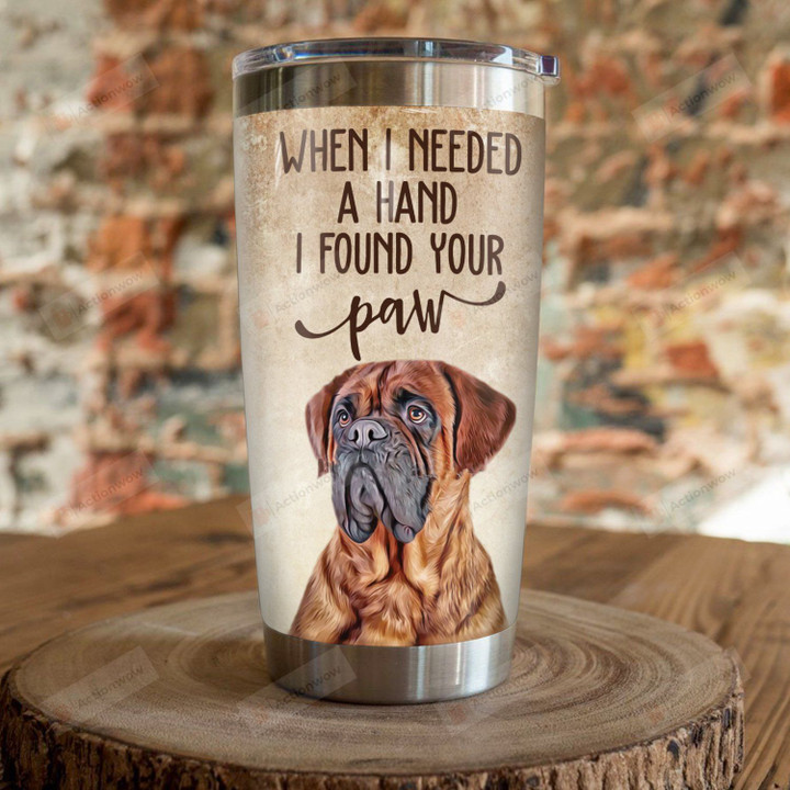 English Mastiff Dog When I Needed A Hand I Found Your Paw Stainless Steel Tumbler Perfect Gifts For Dog Lover Tumbler Cups For Coffee/Tea, Great Customized Gifts For Birthday Christmas Thanksgiving